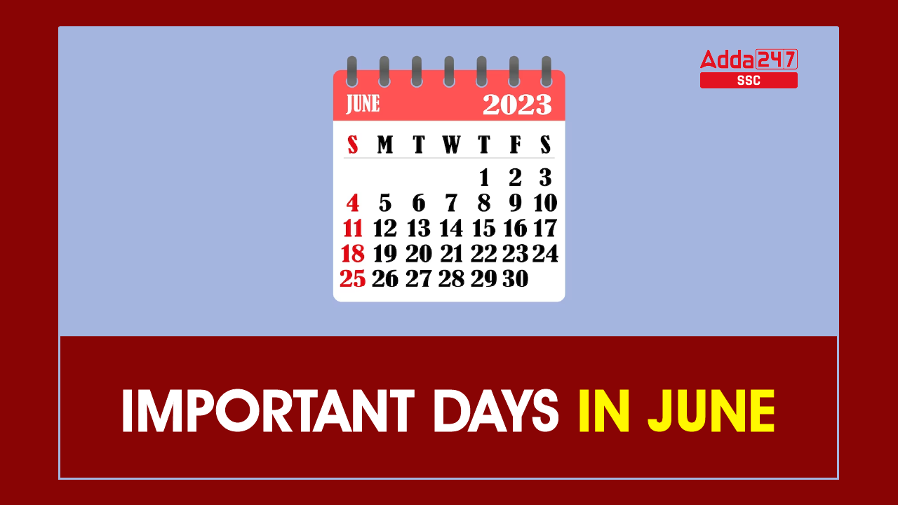 Important Days In June 2023 Complete List For June Events Sarkari
