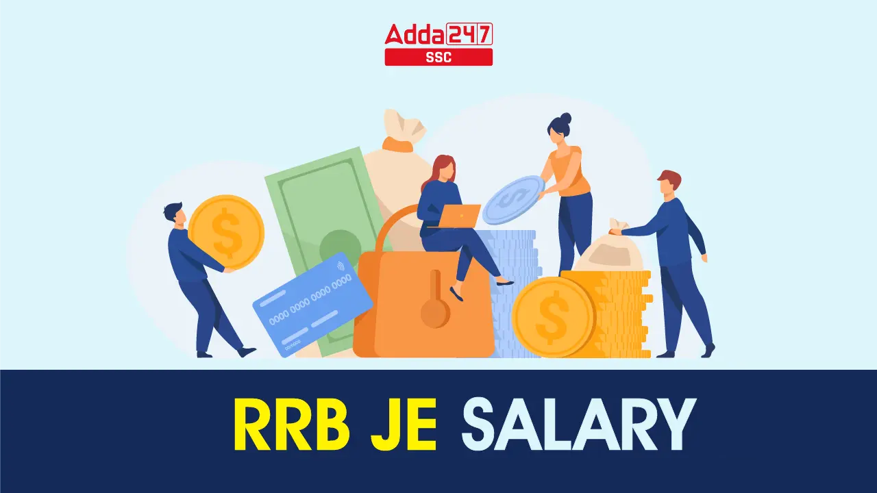 RRB JE Salary 2024, Salary Structure, Job Profile, and Career Growth