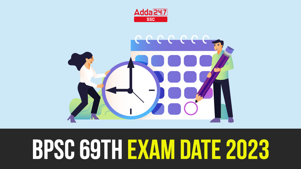 BPSC 69th Exam Date 2023 Out