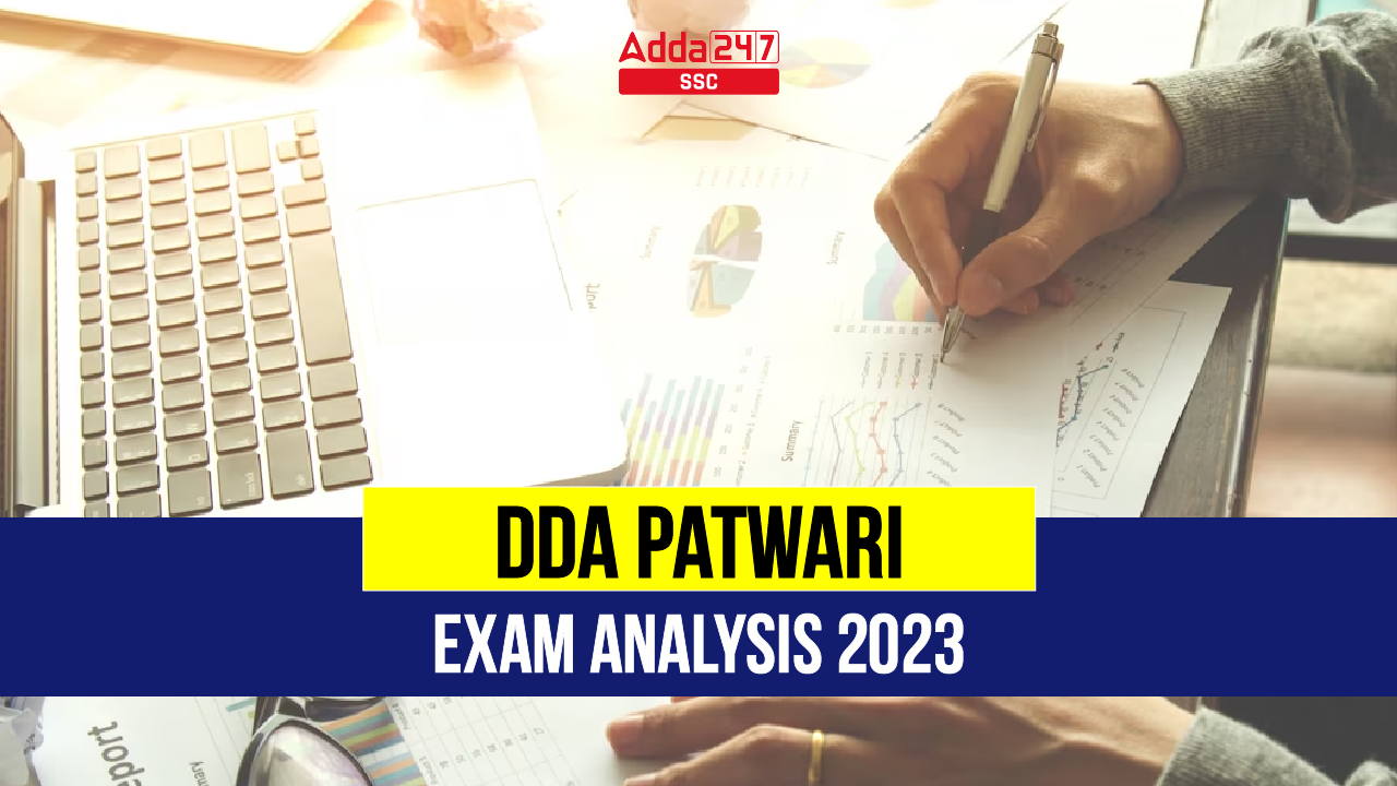 DDA Patwari Exam Analysis 2023, 19th August All Shifts Overview