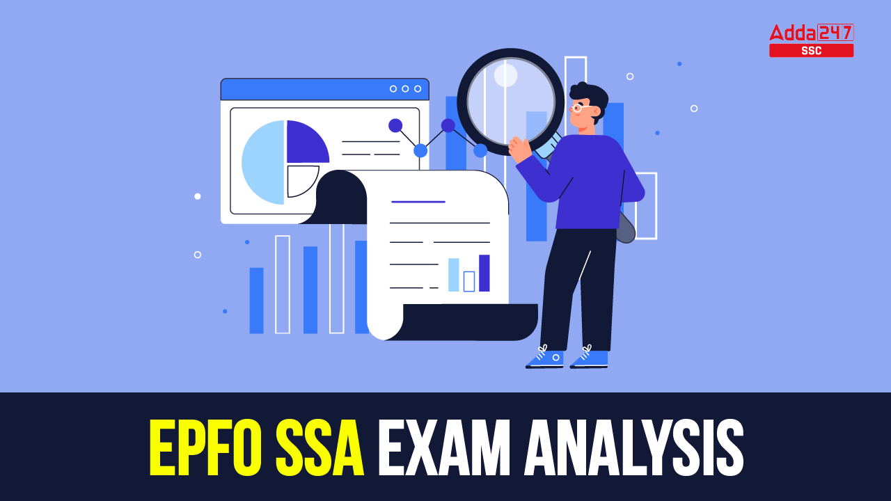 EPFO SSA Exam Analysis 2023, 21st August All Shifts Overview