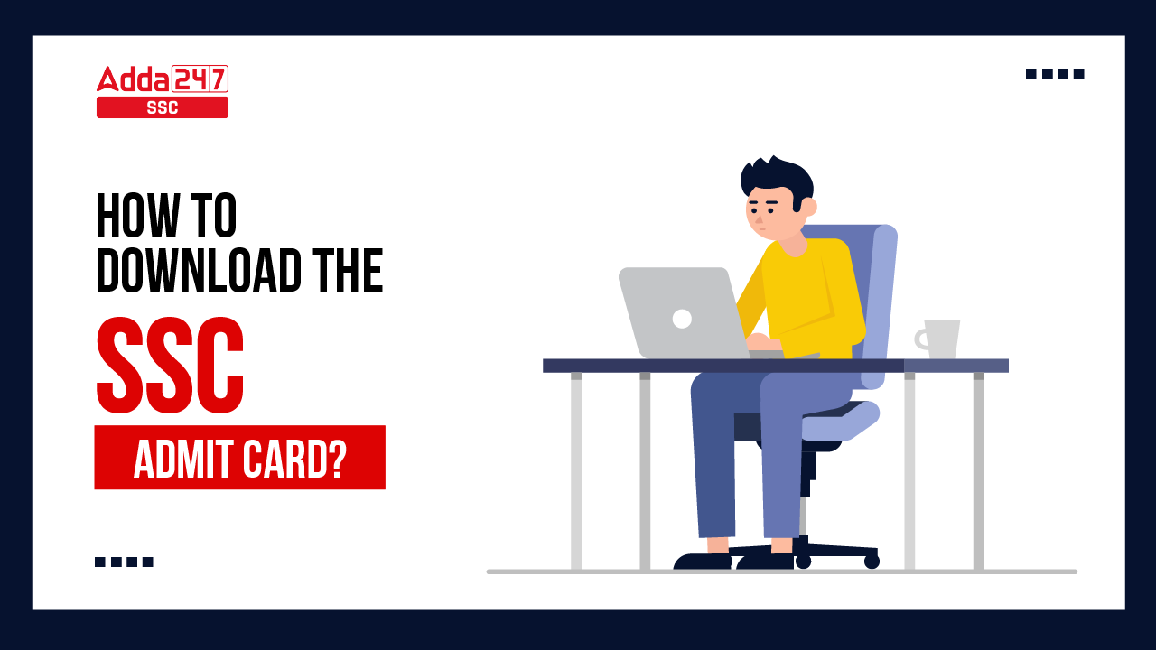 How to Download SSC Admit Card PDF on Mobile?