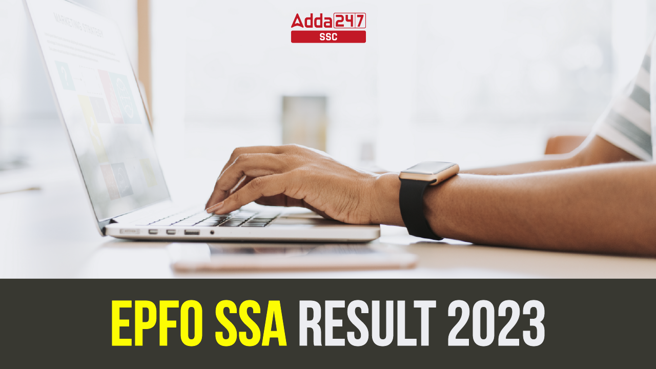EPFO SSA Result 2023, Direct Link ,Cut Off Marks Sarkari Results