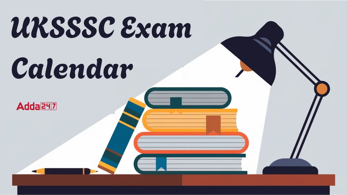 UKSSSC Exam Calendar