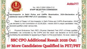 SSC CPO Additional Result 2025 Out 37 More Candidates Qualified in PETPST