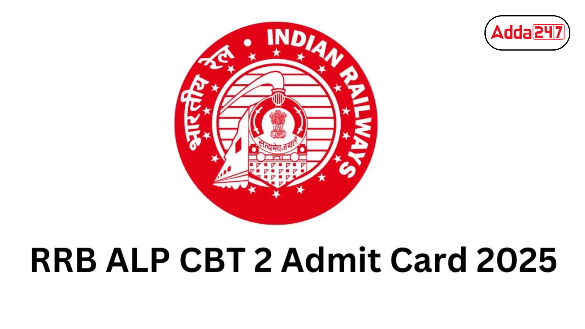RRB ALP CBT 2 Admit Card 2025