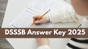 DSSSB Answer Key 2025