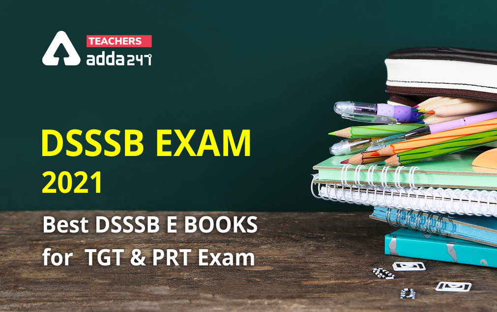 DSSSB Exam 2021 Best DSSSB E BOOKS FOR TGT & PRT Exam ; BUY NOW