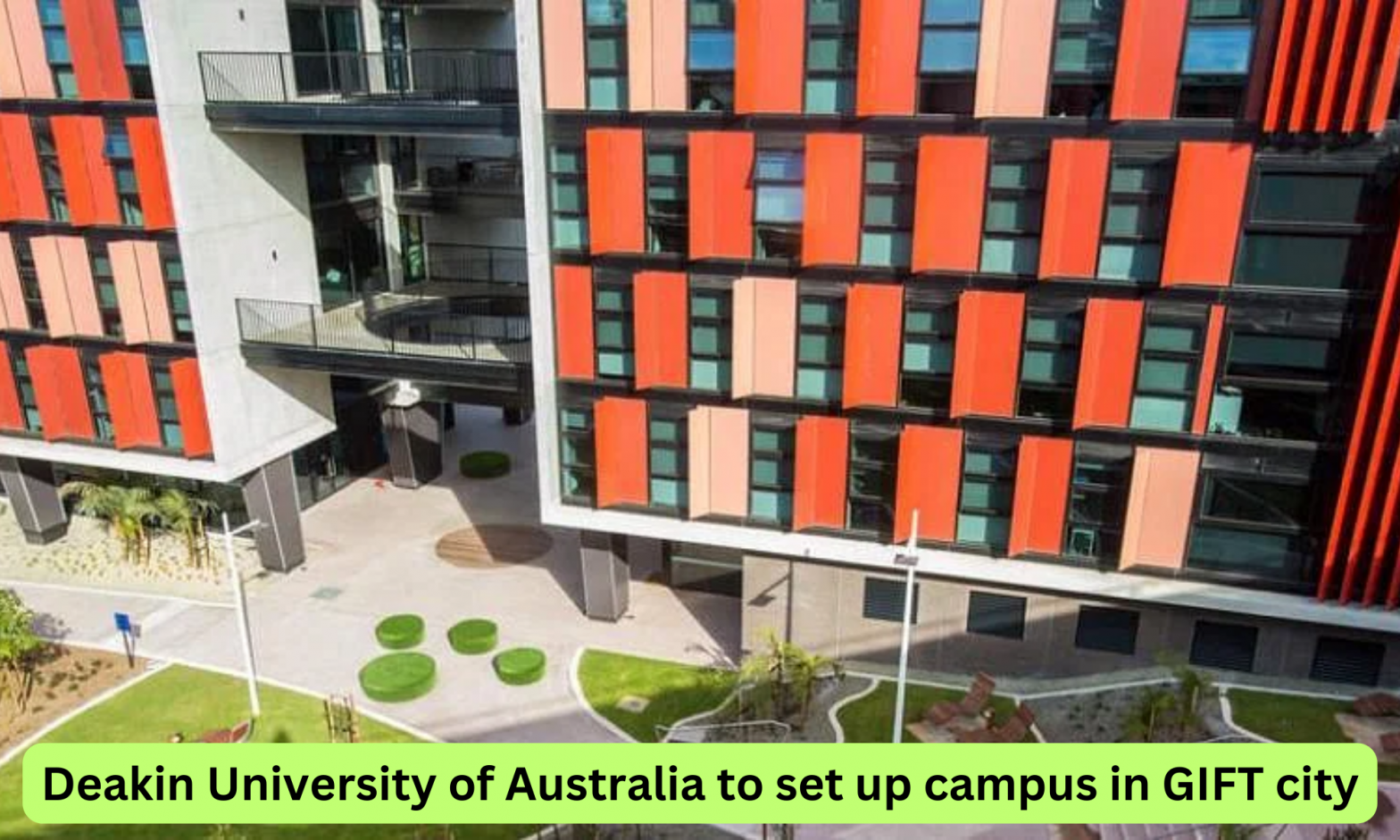 Australia's Deakin University to set up campus in GIFT city