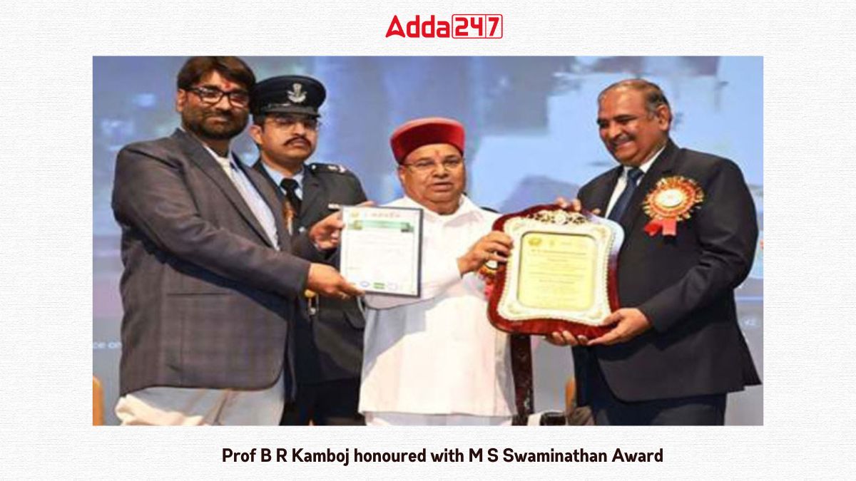 Prof B R Kamboj Honoured With M S Swaminathan Award