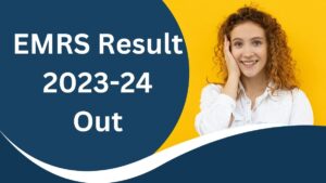 EMRS Result 2024 Out For JSA, Principal and Other Posts