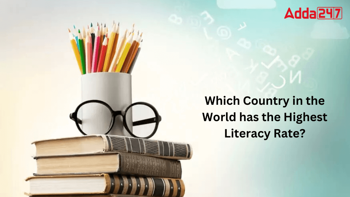 Which Country in the World has the Highest Literacy Rate?