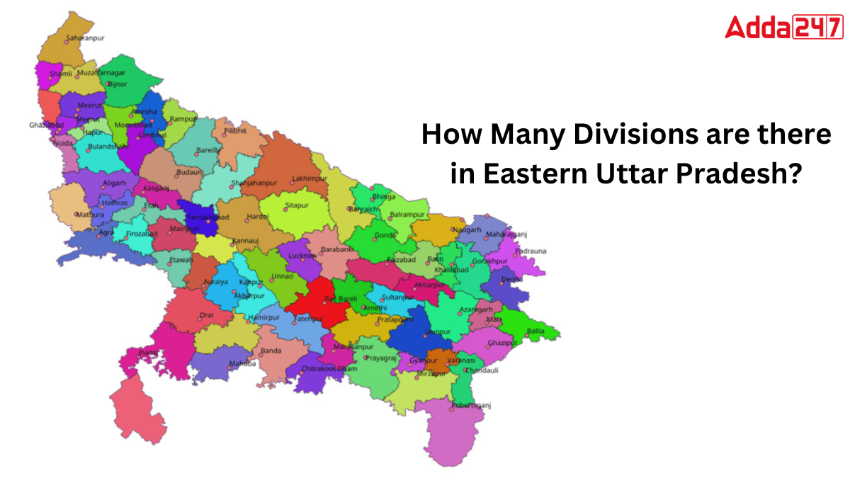 How Many Divisions are there in Eastern Uttar Pradesh?