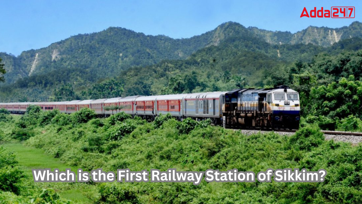 Which is the First Railway Station of Sikkim? Know the Name