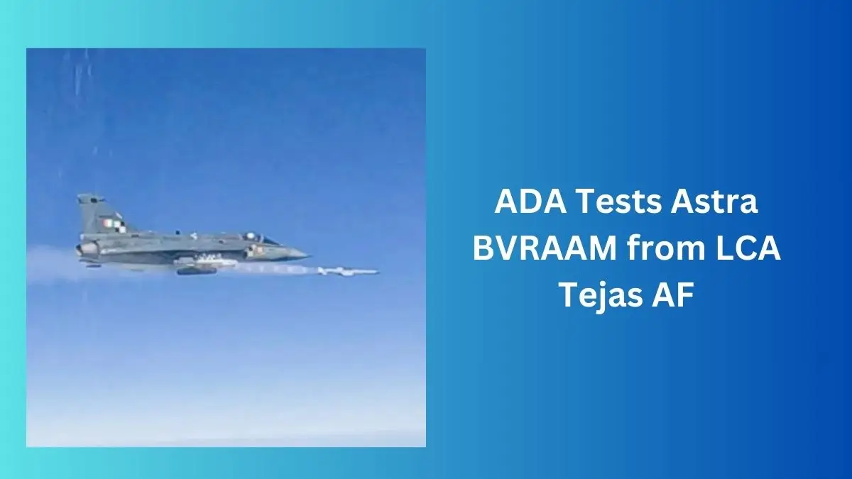 India Successfully Tests Astra BVRAAM from LCA Tejas AF MK1 Prototype