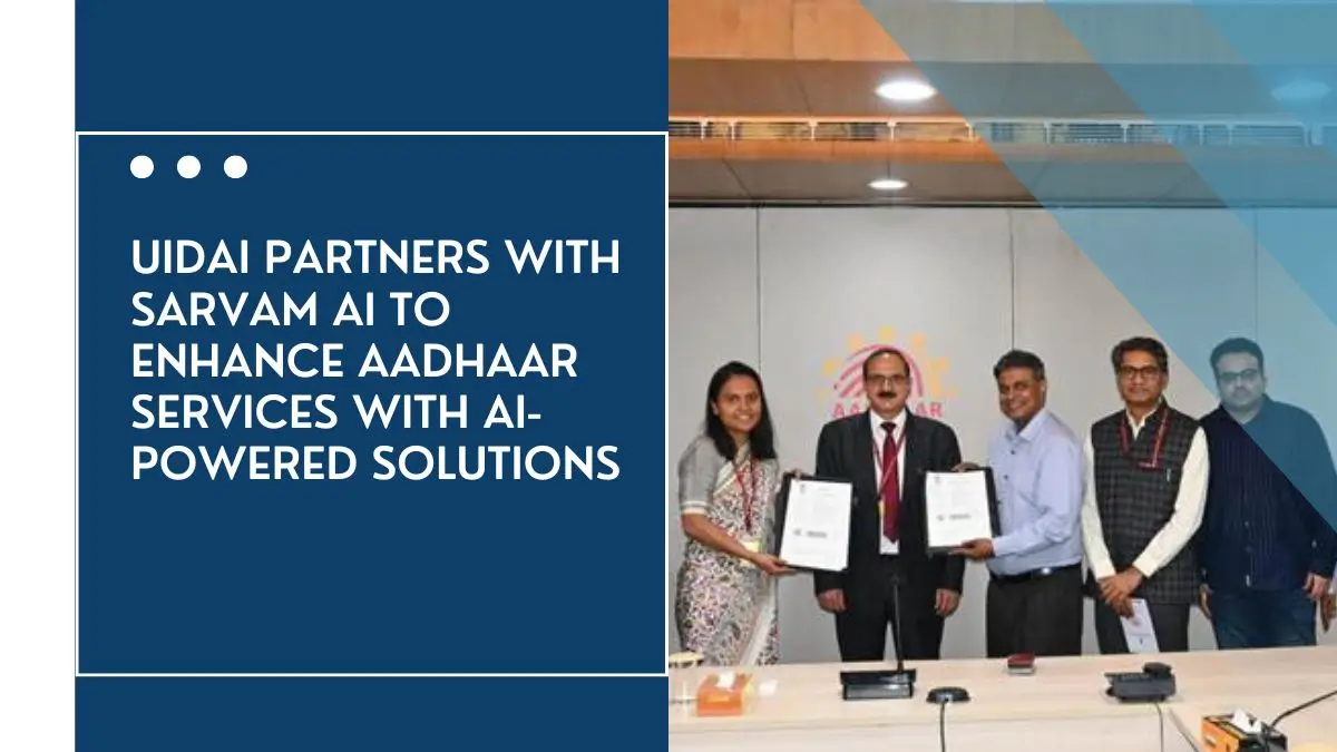 UIDAI Partners with Sarvam AI to Enhance Aadhaar Services with AI-Powered Solutions