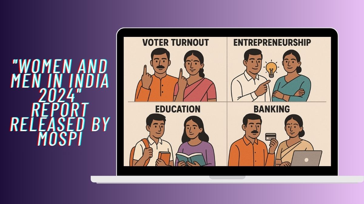 “Women and Men in India 2024” Report Released by MoSPI_2.1