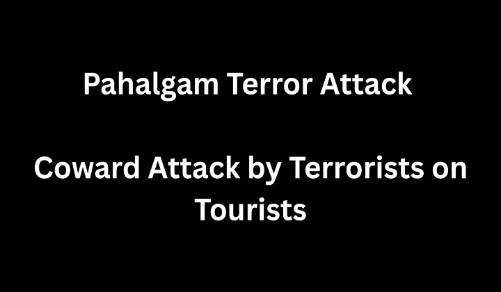 Pahalgam Terror Attack Coward Attack by Terrorists on Tourists