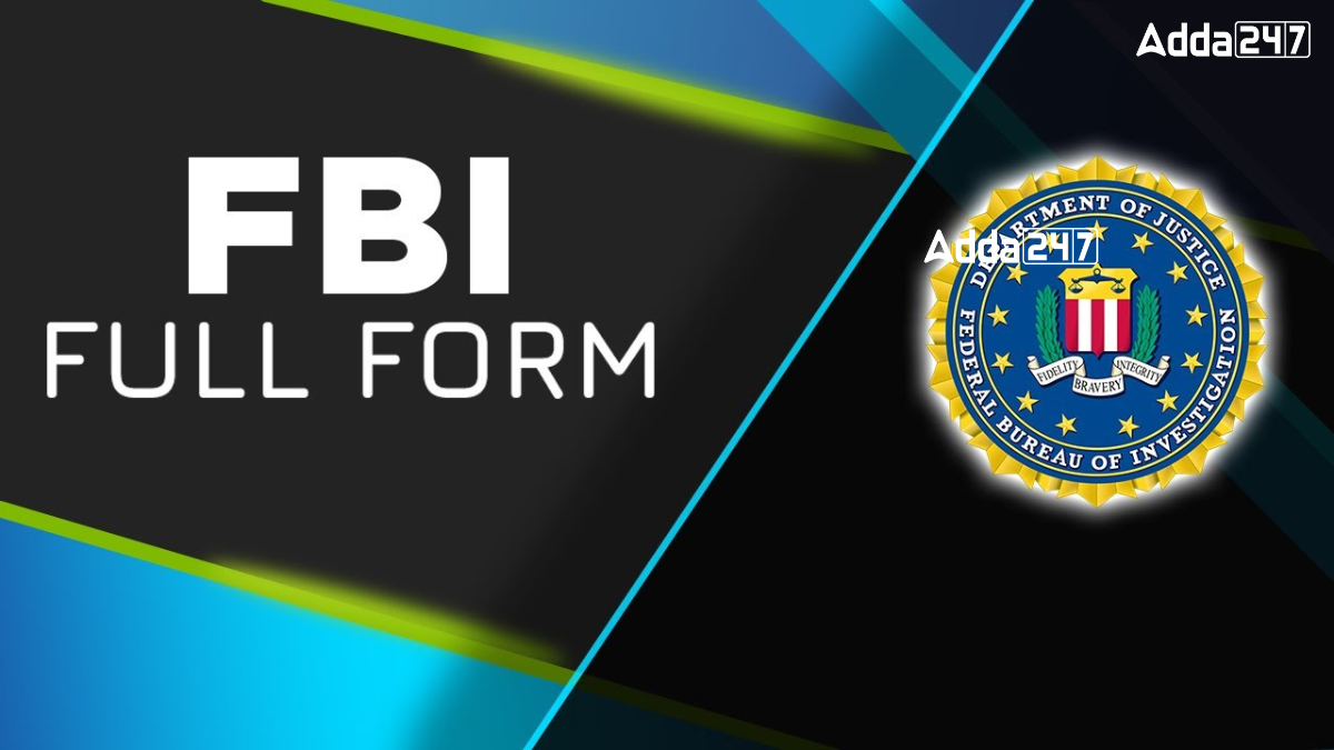 What is the Full Form of FBI? Know Everything About It