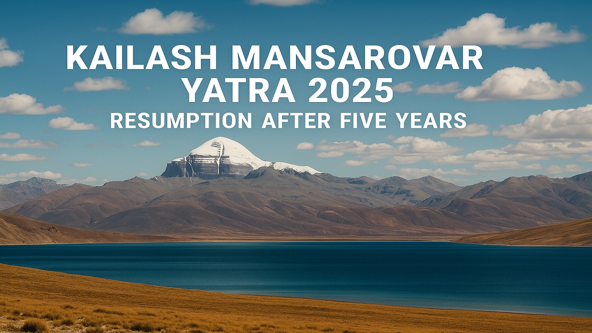 Kailash Mansarovar Yatra 2025: Resumption After Five Years