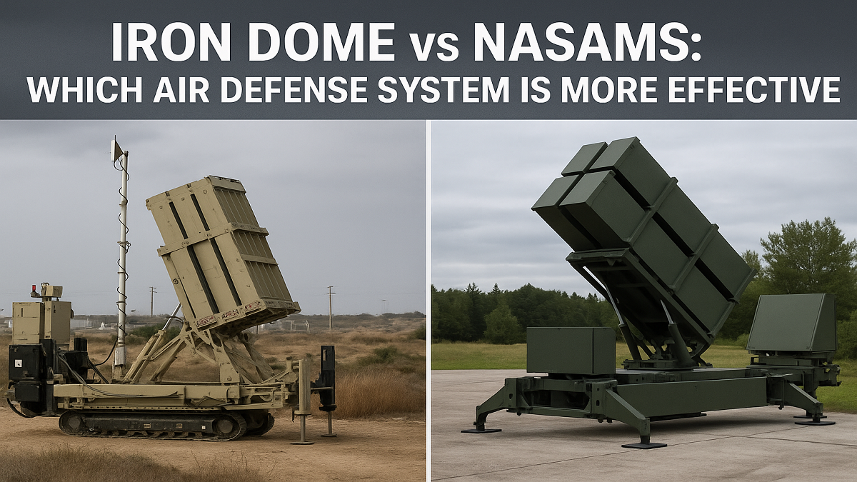 Iron Dome vs NASAMS: Which Air Defense System is More Effective?