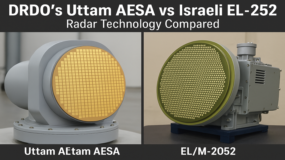 DRDO’s Uttam AESA vs Israeli EL/M-2052: Radar Technology Compared