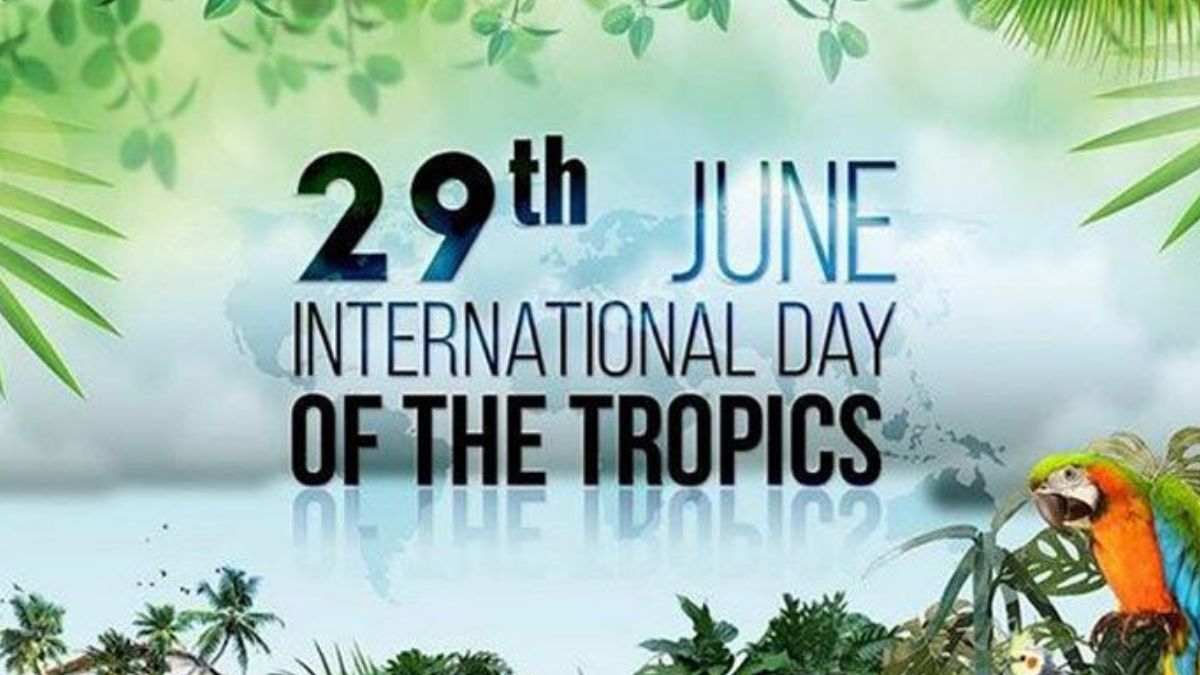 International Day of the Tropics 2025 Celebrating Diversity and Confronting Challenges