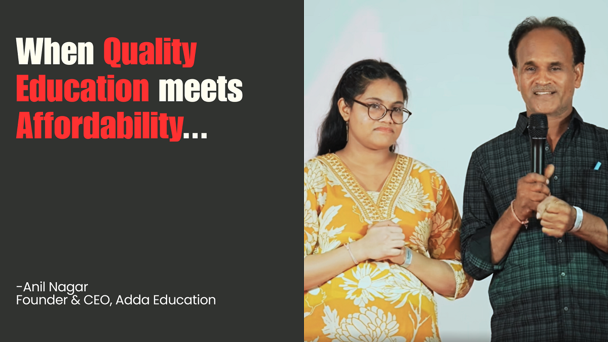 Anil Nagar, Founder & CEO of Adda Education, shares a heartwarming story of a Daughter’s Selection