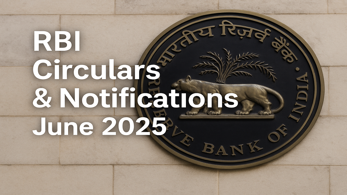 RBI Circulars & Notifications – June 2025