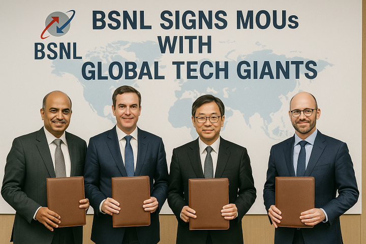 BSNL Signs MoUs with Global Tech Giants to Boost 5G, AI, and Digital Skills in India