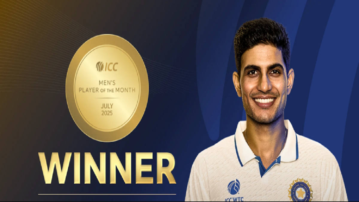 ICC Player of the Month – July 2025: Shubman Gill & Sophia Dunkley Shine