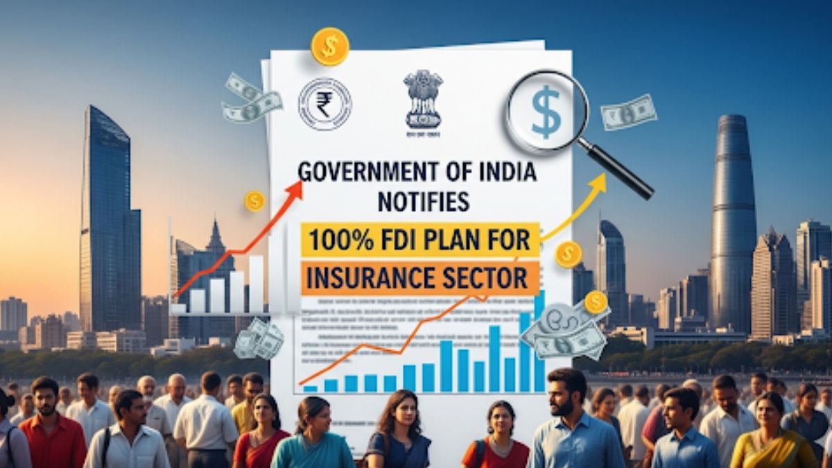 Govt Notifies 100% FDI Plan for Insurance Sector