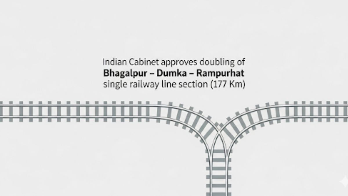 Cabinet Approves Doubling of Bhagalpur–Dumka–Rampurhat Rail Line