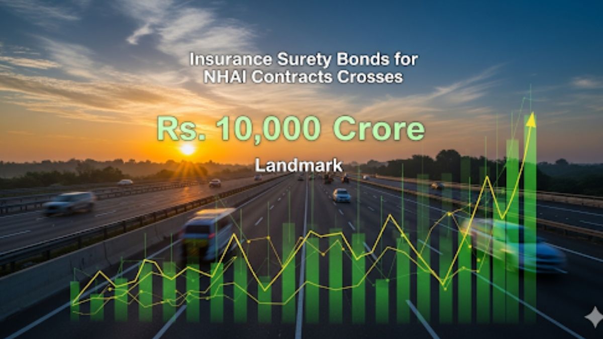 Insurance Surety Bonds for NHAI Cross ₹10,000 Cr Milestone