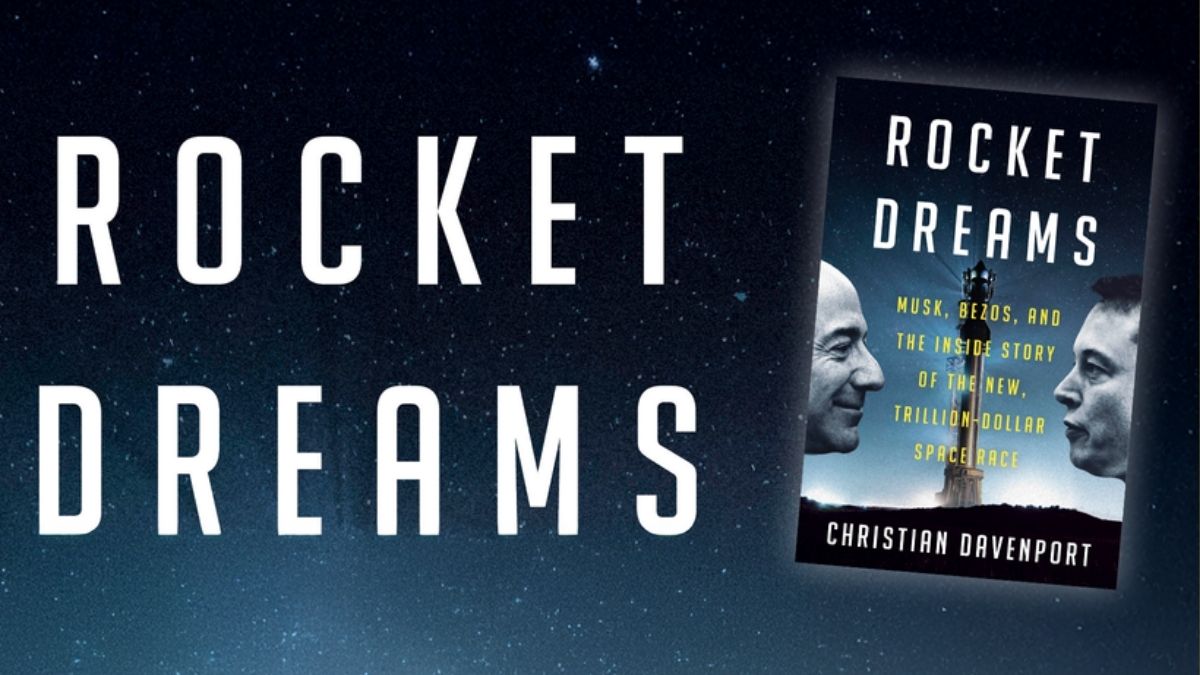 Rocket Dreams Billionaires, Power, and the New Space Race