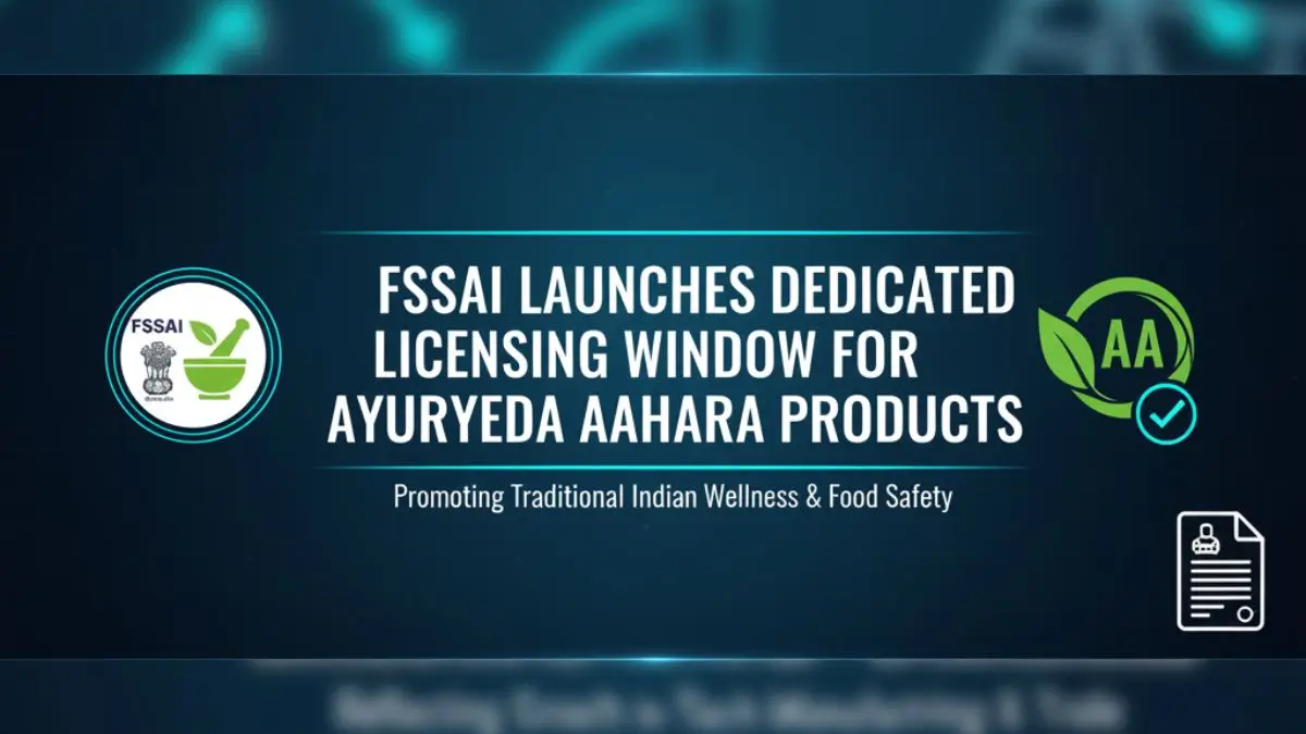 FSSAI Launches Licensing Portal for Ayurveda Aahara Products