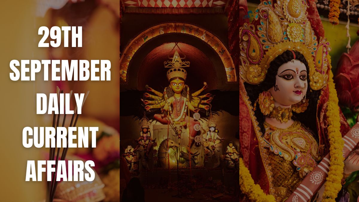 Daily Current Affairs 29th September, 2025, Important News Headlines (Daily GK Update)