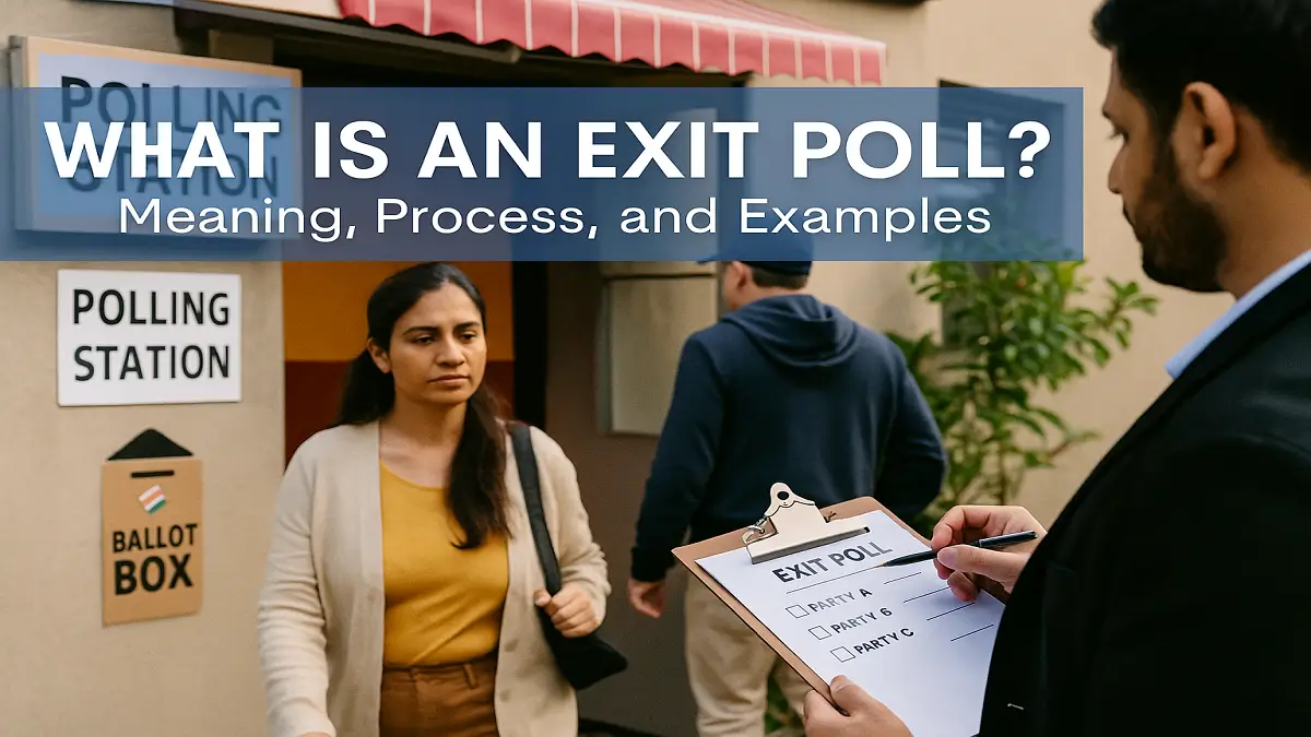 What is an Exit Poll? Meaning, Process, and Examples