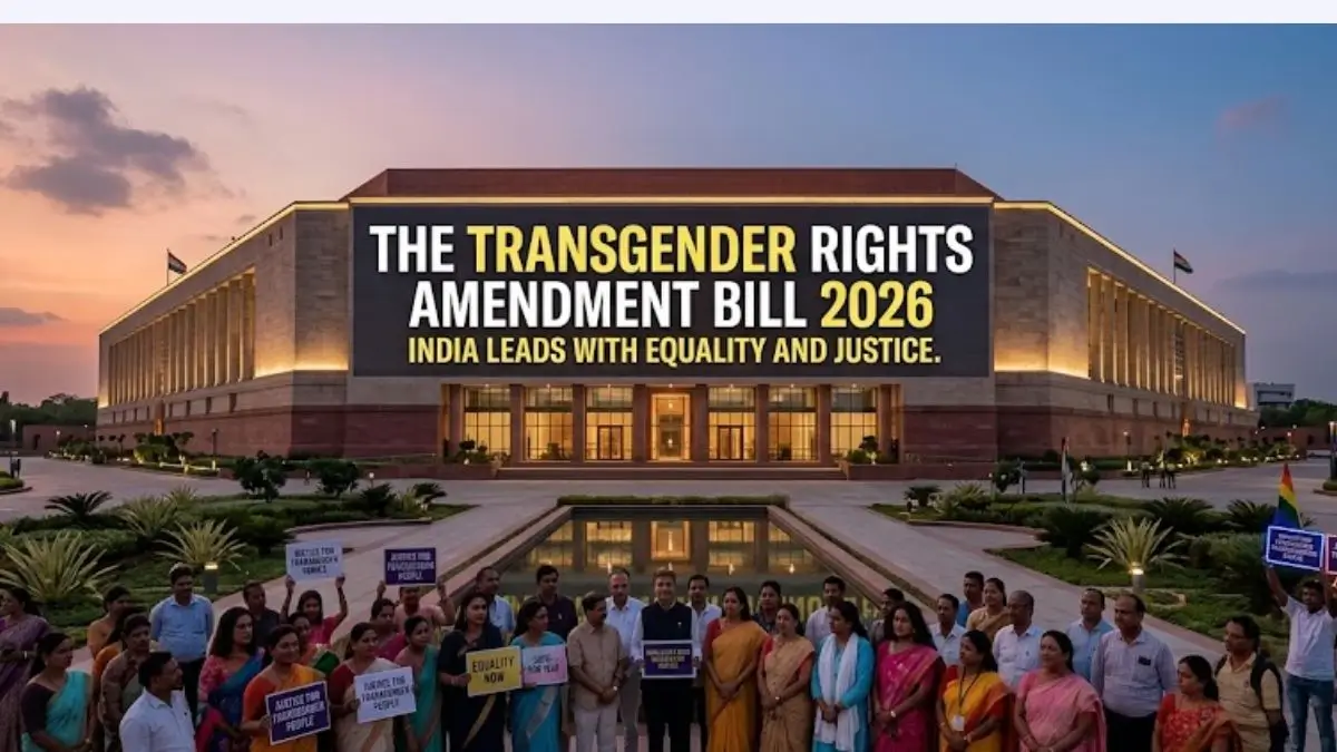Transgender Rights Amendment Bill 2026: Big Changes to Identity Laws Explained