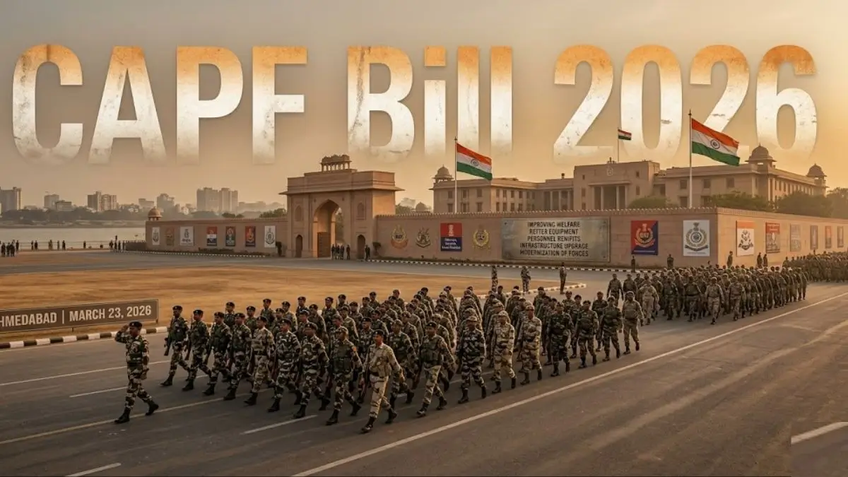 CAPF Bill 2026 Explained: How Government Plans to Strengthen IPS Control in Paramilitary Forces