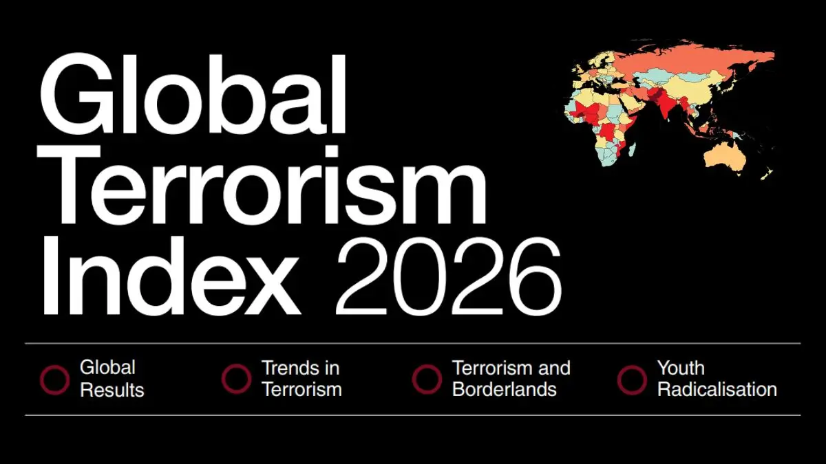 Inside the Global Terrorism Index 2026: Key Changes Explained