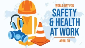 World Day for Safety and Health at Work 2026: Focus on Safer Work Environments